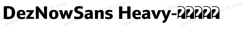 DezNowSans Heavy字体转换